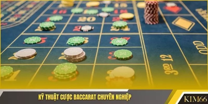 Kỹ thuật cược baccarat chuyên nghiệp