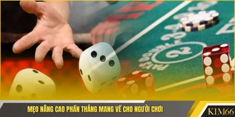 Mẹo nâng cao phần thắng mang về cho người chơi
